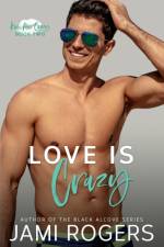 Love is Crazy af Jami Rogers