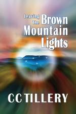 Leaving the Brown Mountain Lights af Cc Tillery