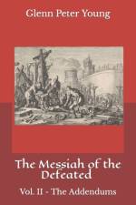 The Messiah of the Defeated af Glenn Peter Young