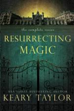 Resurrecting Magic af Keary Taylor
