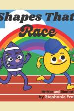 Shapes That Race af Stephanie Francis