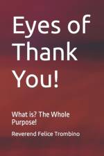 Eyes of Thank You! af Reverend Felice Trombino