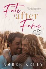 Fate After Fame af Amber Kelly