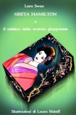 Greta Hamilton e il mistero della scatola giapponese af Lara Swan