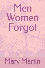 Men Women Forgot af Mary Martin