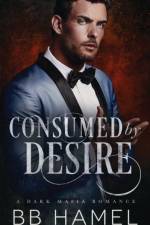 Consumed by Desire af B B Hamel