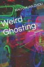 Weird Ghosting af Xiao Chuan Zhou