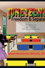 Juneteenth: Freedom and Separation af Markethia Mull