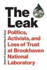 The Leak af Robert P. Crease