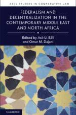 Federalism and Decentralization in the Contemporary Middle East and North Africa