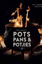 Beer Country's Pots, Pans and Potjie's af Greg Gilowey