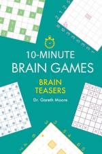 10-Minute Brain Games af Gareth Moore