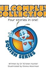 Squish Series The Complete Collection af Kirsten Hunter