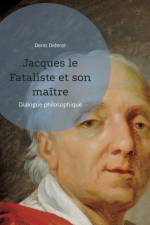 Jacques le Fataliste et son maître af Denis Diderot