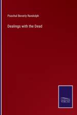 Dealings with the Dead