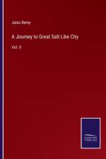 A Journey to Great Salt Like City af Jules Remy