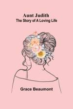 Aunt Judith af Grace Beaumont