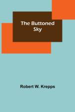 The Buttoned Sky af Robert W. Krepps