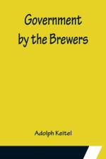 Government by the Brewers af Adolph Keitel