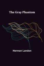 The Gray Phantom af Herman Landon