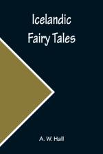 Icelandic Fairy Tales af A. W. Hall
