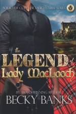 The Legend of Lady MacLaoch af Becky Banks