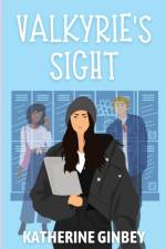 Valkyrie's Sight af Katherine Ginbey