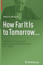 How Far It Is to Tomorrow... af Nikita N. Moiseev
