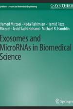 Exosomes and MicroRNAs in Biomedical Science af Hamed Mirzaei