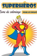Livre de coloriage Super Heroes pour les enfants de 4 à 8 ans af Bud Middleton