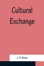 Cultural Exchange af J. F. Bone