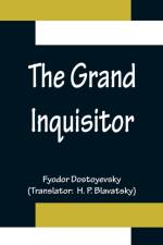 The Grand Inquisitor af Fyodor Dostoyevsky