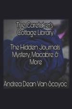 The Caretaker's Cottage Library af Andrea Dean van Scoyoc
