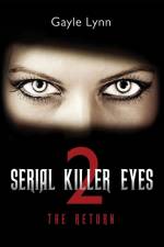 Serial Killer Eyes 2,The Return af Lynn Gayle Lynn