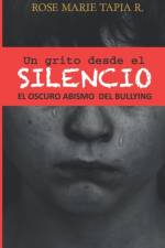 Un grito desde el Silencio af Tapia R. Rose Marie Tapia R.
