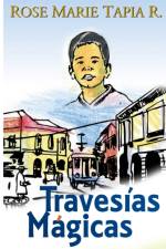 Travesias magicas af Tapia R. Rose Marie Tapia R.