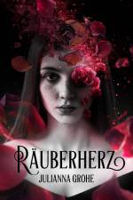 Räuberherz af Julianna Grohe