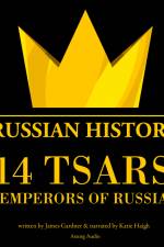 14 Russian Tsars, Russian History af James Gardner