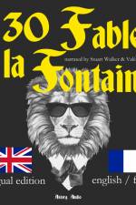 30 Fables of La Fontaine, Bilingual edition, English-French af Jean de la Fontaine