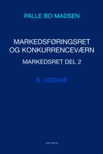 Markedsføringsret og konkurrenceværn af Palle Bo Madsen