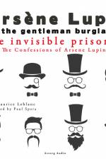 The Invisible Prisoner, the Confessions of Arsène Lupin af Maurice Leblanc