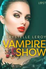 Vampire show - Une nouvelle érotique af Chrystelle LeRoy