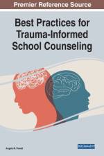 Best Practices for Trauma-Informed School Counseling