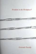 Freedom in the Workplace? af Gertrude Ezorsky
