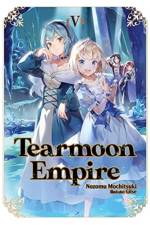 Tearmoon Empire: Volume 5 af Nozomu Mochitsuki