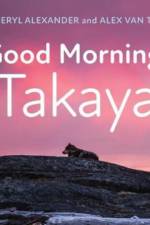 Good Morning, Takaya af Cheryl Alexander