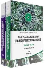 World Scientific Handbook Of Organic Optoelectronic Devices (Volumes 3 & 4)