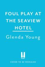 Foul Play at the Seaview Hotel af Glenda Young