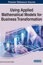 Using Applied Mathematical Models for Business Transformation af Damir Kalpi?