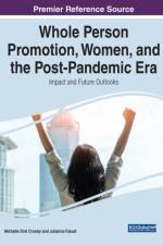 Whole Person Promotion, Women, and the Post-Pandemic Era